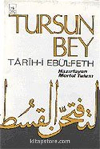 Tarih-i Ebü'l- Feth (TURSUN BEY)