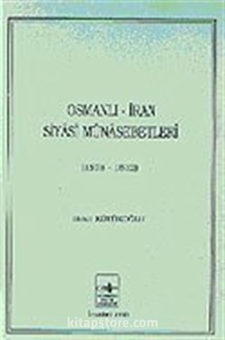 Osmanlı - İran Siyasi Münasebetleri (1578-1612)