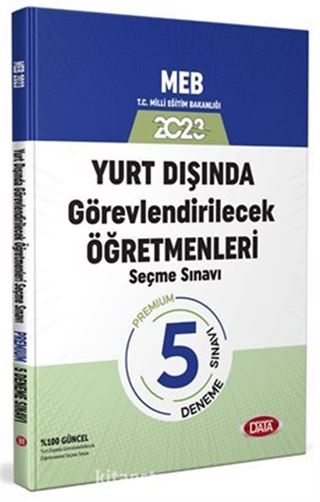 2023 MEB Yurt Dışında Görevlendirilecek Öğretmenleri Seçme Sınavı Premıum 5 Deneme Sınavı