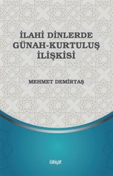 İlahi Dinlerde Günah-Kurtuluş İlişkisi