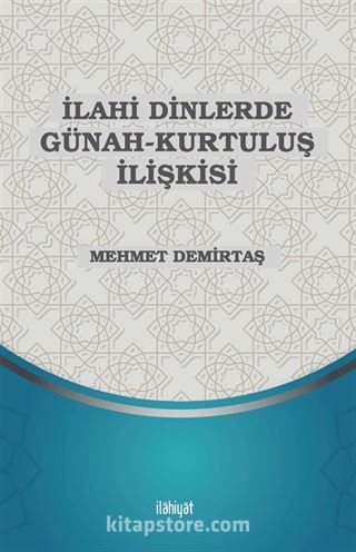 İlahi Dinlerde Günah-Kurtuluş İlişkisi