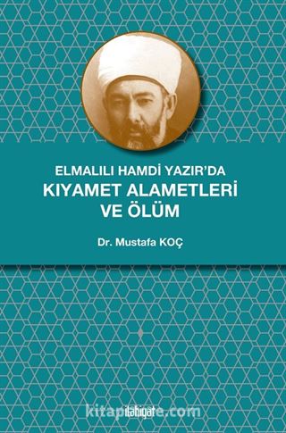 Elmalılı Hamdi Yazır'da Kıyamet Alametleri ve Ölüm