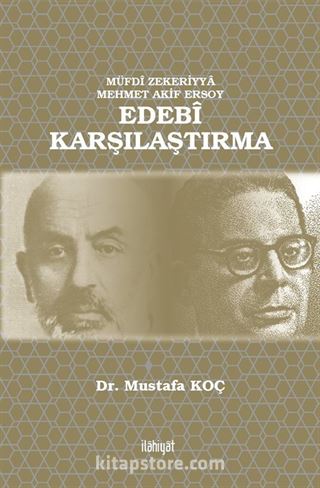 Müfdî Zekeriyya Mehmet Akif Ersoy Edebî Karşılaştırma