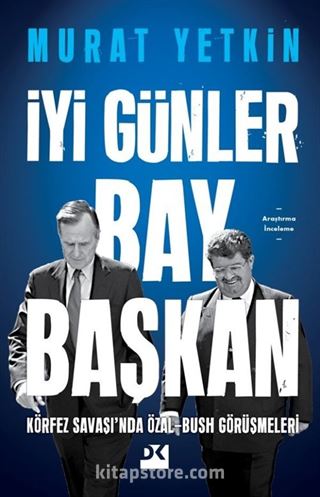 İyi Günler Bay Başkan