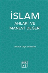 İslam: Ahlaki ve Manevi Değeri