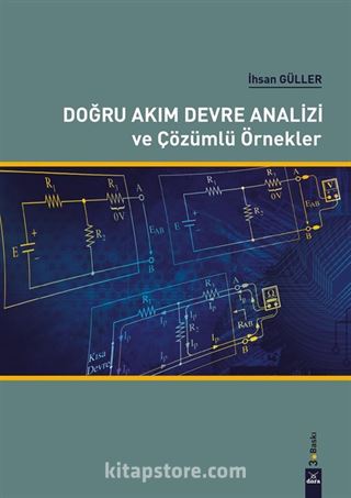 Doğru Akım Devre Analizi ve Çözümlü Örnekler