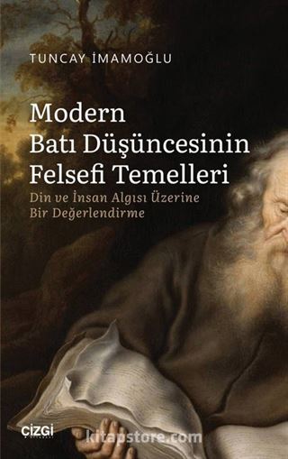 Modern Batı Düşüncesinin Felsefi Temelleri