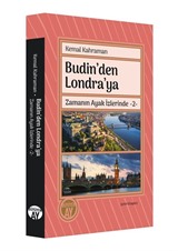 Budin'den Londra'ya / Zamanın Ayak İzlerinde 2