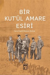 Bir Kut'ül Amare Esiri