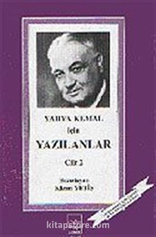 Yahya Kemal İçin Yazılanlar Cilt 2