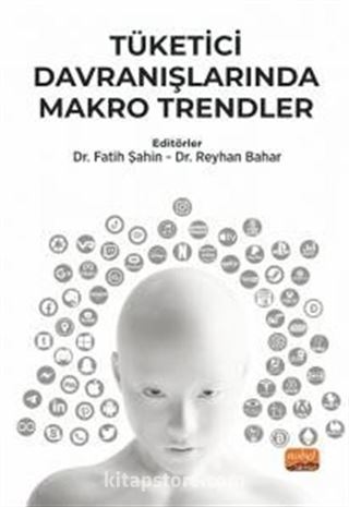 Tüketici Davranışlarında Makro Trendler