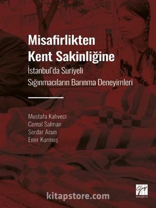 Misafirlikten Kent Sakinliğine