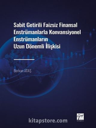 Sabit Getirili Faizsiz Finansal Enstrümanlarla Konvansiyonel Enstrümanların Uzun Dönemli İlişkisi