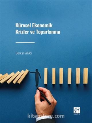 Küresel Ekonomik Krizler ve Toparlanma