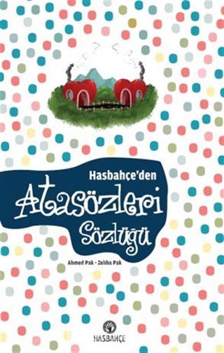 Hasbahçe'den Atasözleri Sözlüğü