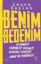 Benim Bedenim: Efsanevi Feminist Yeraltı Kürtaj Servisi Jane'in Hikayesi