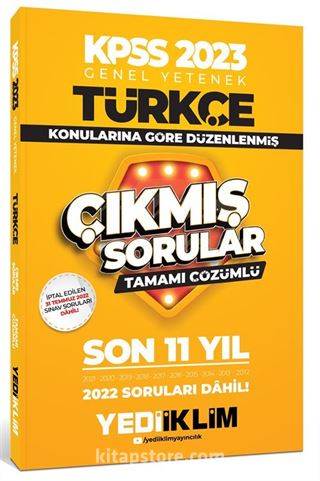 2023 KPSS Genel Yetenek Türkçe Konularına Göre Tamamı Çözümlü Son 11 Yıl Çıkmış Sorular