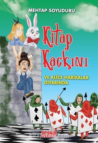 Kitap Kaçkını ve Alice Harikalar Diyarında