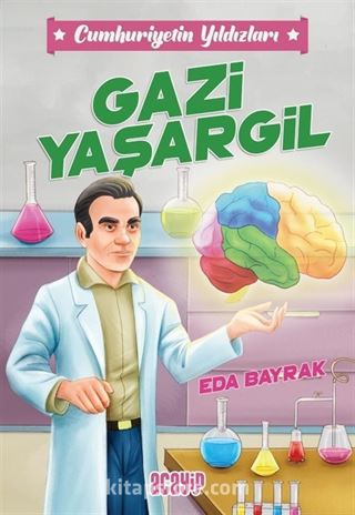 Gazi Yaşargil / Cumhuriyetin Yıldızları 4