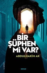 Bir Şüphen Mi Var ?