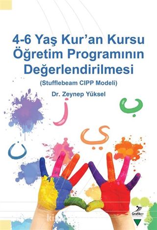 4-6 Yaş Kur'an Kursu Öğretim Programının Değerlendirilmesi (Stufflebeam CIPP Modeli)