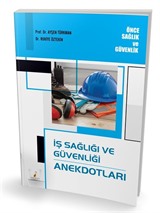 İş Sağlığı ve Güvenliği Anekdotları