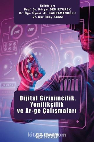 Dijital Girişimcilik, Yenilikçilik ve Ar-Ge Çalışmaları