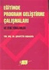 Eğitimde Program Geliştirme Çalışmaları ve Yeni Yönelimler