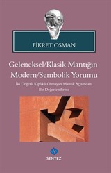 Geleneksel / Klasik Mantığın Modern / Sembolik Yorumu