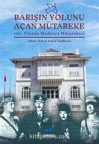 Barışın Yolunu Açan Mütareke