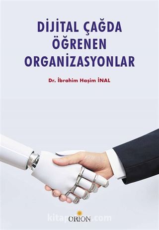 Dijital Çağda Öğrenen Organizasyonlar