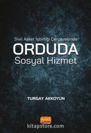 Sivil Asker İşbirliği Çerçevesinde Orduda Sosyal Hizmet