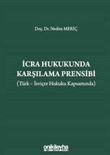 İcra Hukukunda Karşılama Prensibi (Türk-İsviçre Hukuku Kapsamında)