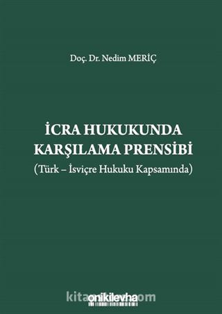 İcra Hukukunda Karşılama Prensibi (Türk-İsviçre Hukuku Kapsamında)