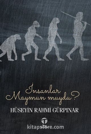 İnsanlar Maymun muydu?