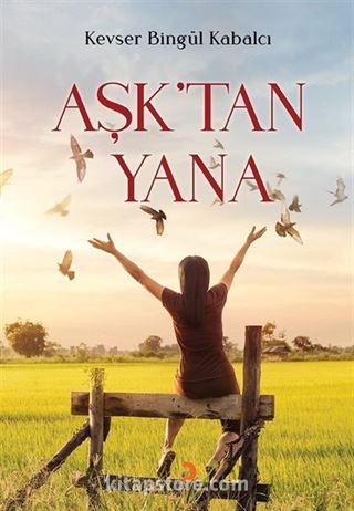 Aşk'tan Yana