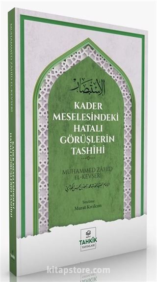 Kader Meselesindeki Hatalı Görüşlerin Tashîhi