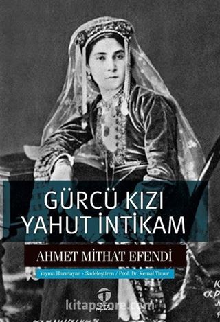 Gürcü Kızı yahut İntikam