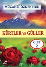 Kürtler ve Güller (2. Cilt)