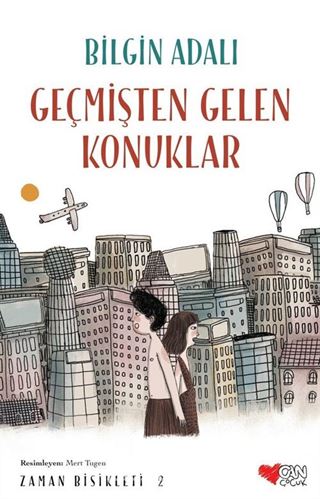 Zaman Bisikleti 2 - Geçmişten Gelen Konuklar