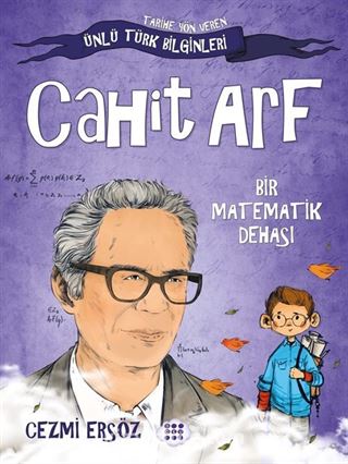 Cahit Arf - Bir Matematik Dehası / Tarihe Yön Veren Ünlü Türk Bilginleri