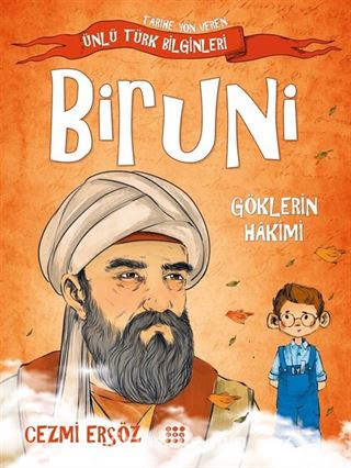 Biruni - Göklerin Hakimi / Tarihe Yön Veren Ünlü Türk Bilginleri