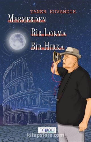 Mermerden Bir Lokma Bir Hırka