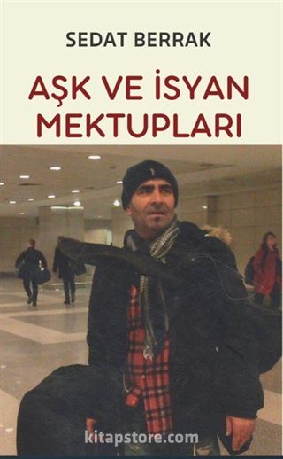 Aşk ve İsyan Mektupları