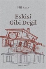 Eskisi Gibi Değil