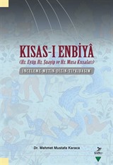 Kısas-ı Enbiya (Hz. Eyüp, Hz. Şuayip ve Hz. Musa Kıssaları) İnceleme-Metin-Dizin-Tıpkıbasım