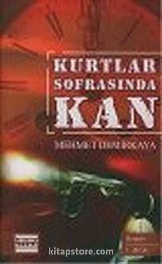 Kurtlar Sofrasında Kan