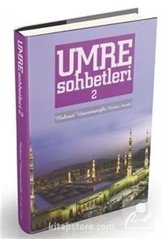 Umre Sohbetleri (2. Cilt)