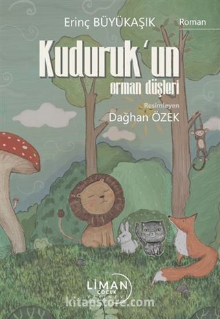 Kuduruk'un Orman Düşleri