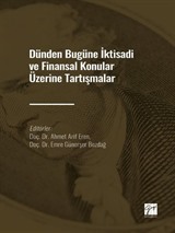 Dünden Bugüne İktisadi ve Finansal Konular Üzerine Tartışmalar